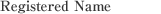 Registered Name